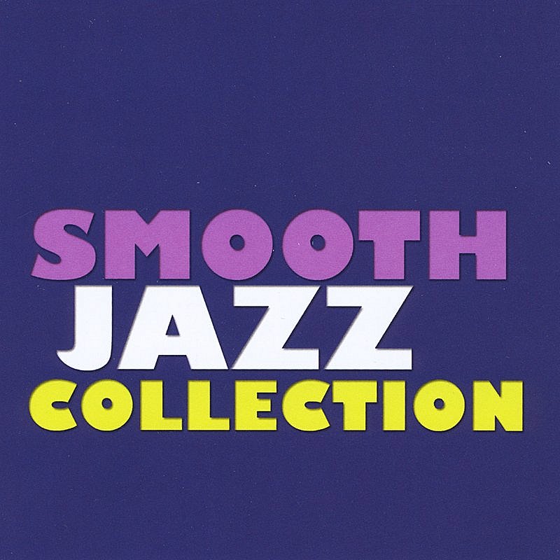 Smooth Jazz Collection/Smooth Jazz Collection